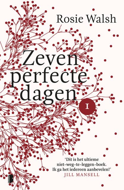 Zeven perfecte dagen - Deel 1/10: Een heerlijke roman in 10 delen