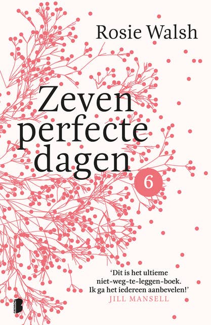 Zeven perfecte dagen - Deel 6/10: Een heerlijke roman in 10 delen