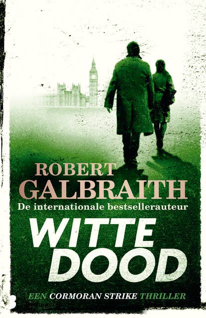 Witte dood: Een Cormoran Strike-thriller