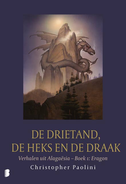 De drietand, de heks en de draak: Verhalen uit Alagaësia – Boek 1: Eragon