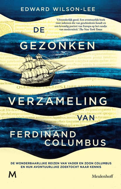 De gezonken verzameling van Ferdinand Columbus: De wonderbaarlijke reizen van vader en zoon Columbus en hun avontuurlijke zoektocht naar kennis