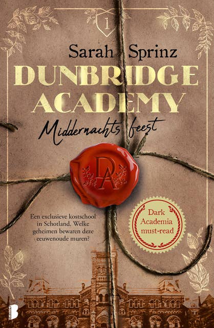 Dunbridge Academy - Middernachtsfeest: Een exclusieve kostschool in Schotland. Welke geheimen bewaren deze eeuwenoude muren?