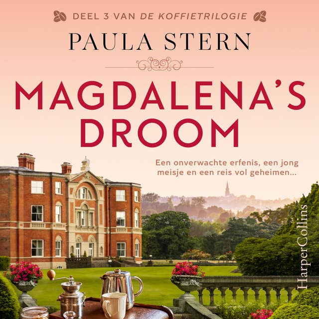 Magdalena's droom: Een onverwachte erfenis, een jong meisje en een reis vol geheimen...