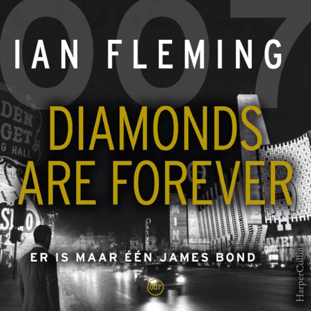 Diamonds Are Forever: Er is maar één James Bond
