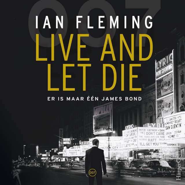 Live and Let Die: Er is maar één James Bond
