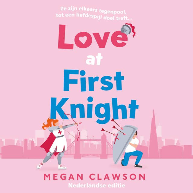 Love at First Knight: Ze zijn elkaars tegenpool, tot een liefdespijl doel treft...