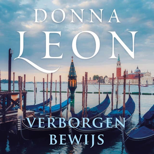 Verborgen bewijs: De dertiende zaak voor commissario Brunetti