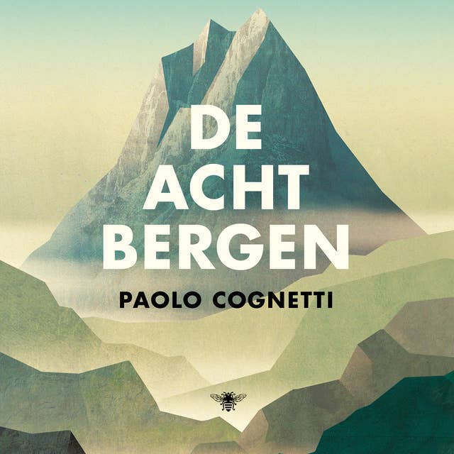 De acht bergen by Paolo Cognetti