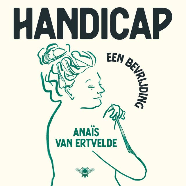 Handicap: Een bevrijding by Anais Van Ertvelde