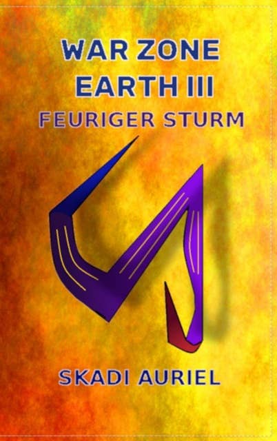 War Zone Earth 3: Feuriger Sturm