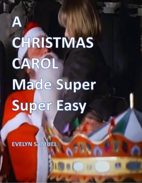 A Christmas Carol: Made Super Super Easy