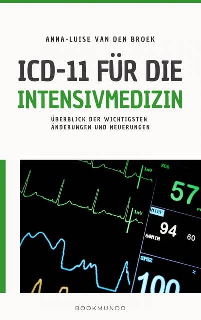 ICD-11 für die Intensivmedizin: Überblick der wichtigsten Änderungen und Neuerungen