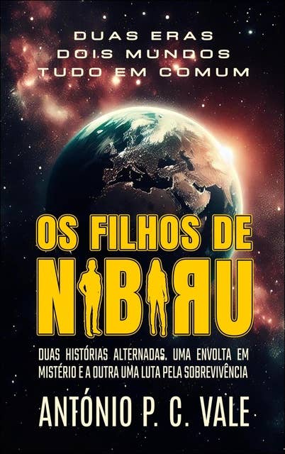 Os Filhos de Nibiru by António P. C. Vale