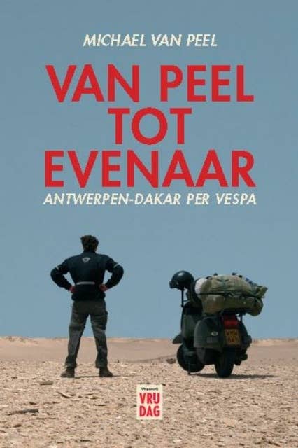 Van Peel tot Evenaar: Antwerpen-Dakar per Vespa