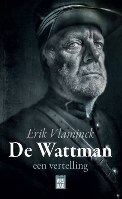 De Wattman: een vertelling