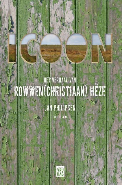 Icoon: Het verhaal van Rowwen (Christiaan) Hèze