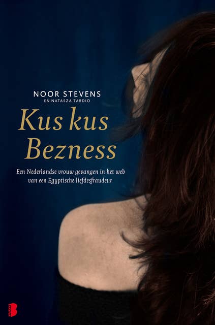 Kus kus Bezness: Een Nederlandse vrouw gevangen in het web van een Egyptische liefdesfraudeur