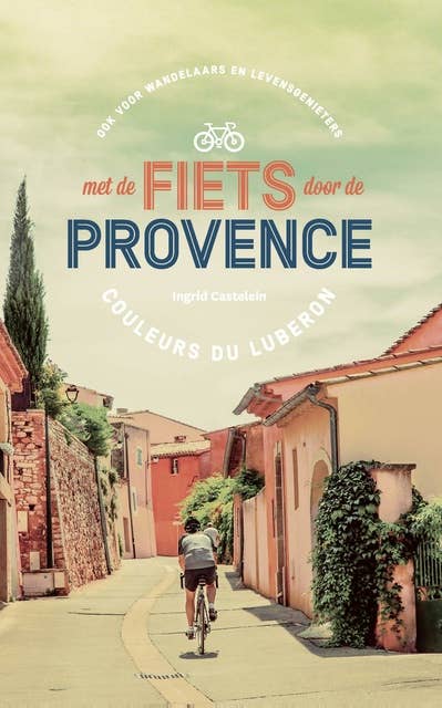 Met de fiets door de Provence: Coulers du Luberon