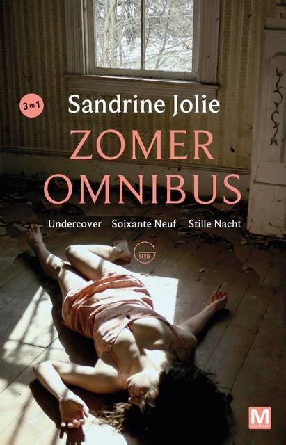 Undercover, Soixante neuf, Stille nacht: zomer omnibus