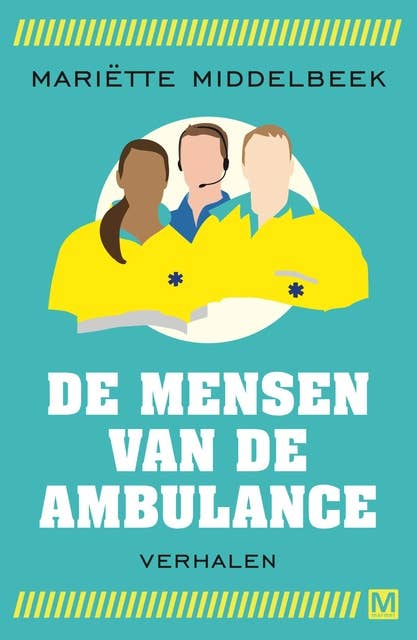 De mensen van de ambulance: verhalen