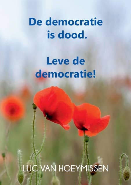 De democratie is dood: Leve de democratie 