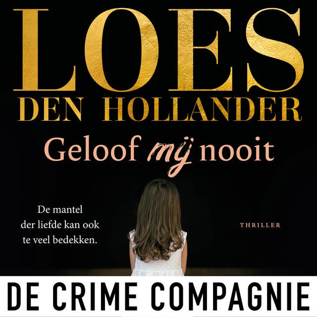 Geloof mij nooit by Loes den Hollander