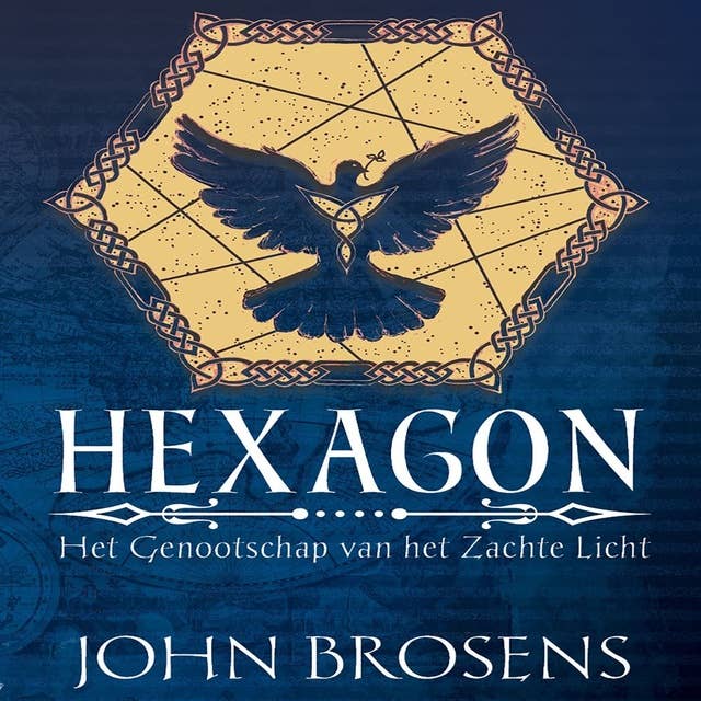 Hexagon: Het genootschap van het Zachte Licht