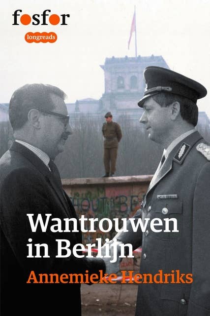 Wantrouwen in Berlijn: één stad, twee politiechefs en geen Muur