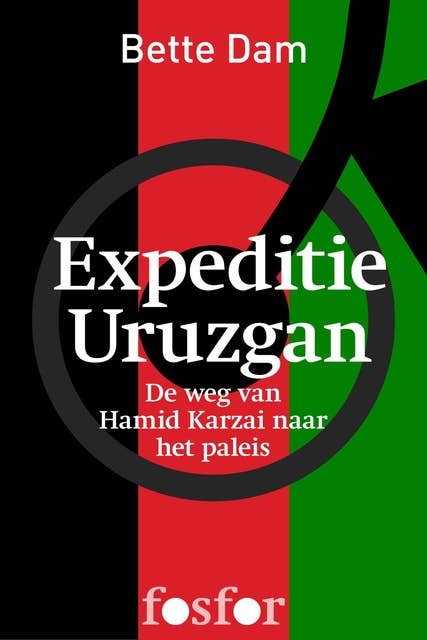 Expeditie Uruzgan: de weg van Hamid Karzai naar het paleis