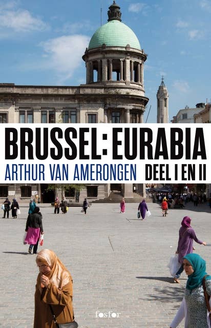 Brussel Eurabia: terug naar kalifaat Molenbeek