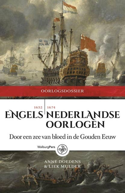 Engels-Nederlandse oorlogen: door een zee van bloed in de Gouden Eeuw