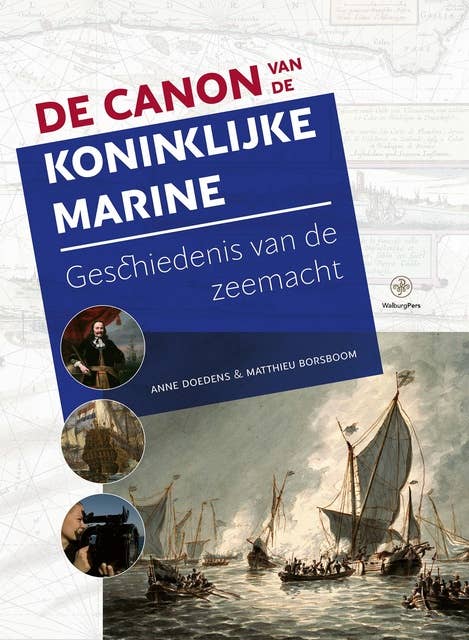 De Canon van de Koninklijke Marine: Geschiedenis van de zeemacht