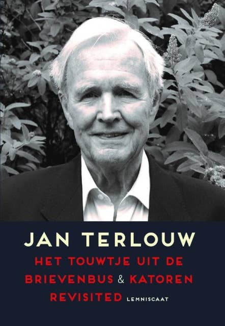 Het touwtje uit de brievenbus & Katoren revisited: Jan Terlouw in gesprek met Jesse Goossens