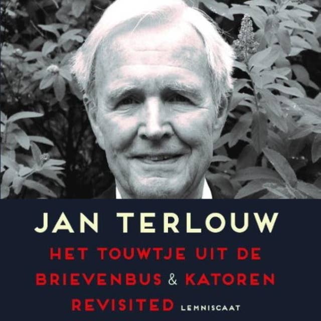 Het touwtje uit de brievenbus & Katoren revisited: Jan Terlouw in gesprek met Jesse Goossens 