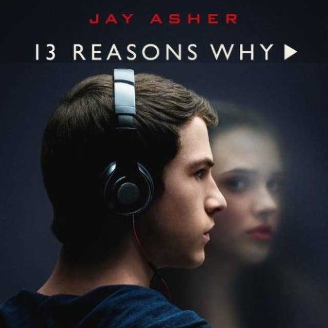 Thirteen reasons why: Een testament 