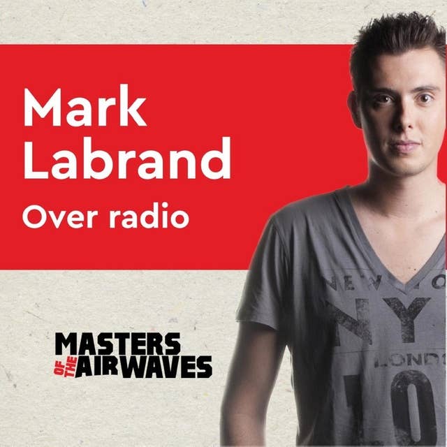 Mark Labrand over Radio: Masters of the Airwaves
