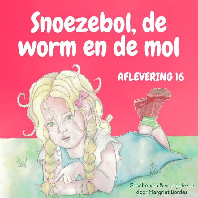 Snoezebol Sprookje 16: De worm en de mol