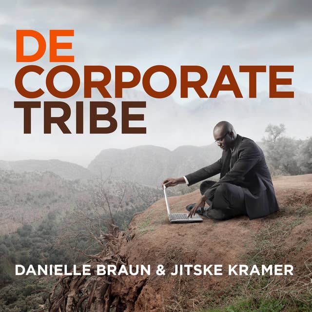 De Corporate Tribe: Organisatielessen uit de antropologie