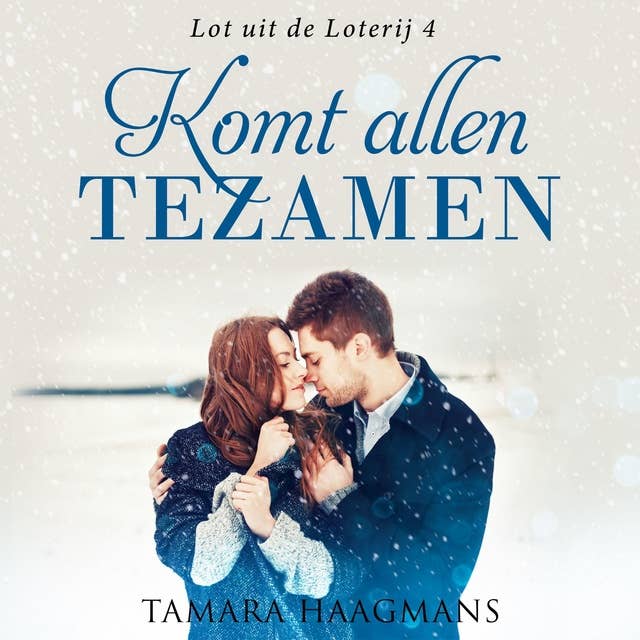 Komt Allen Tezamen: Deel 4 van Lot uit de Loterij