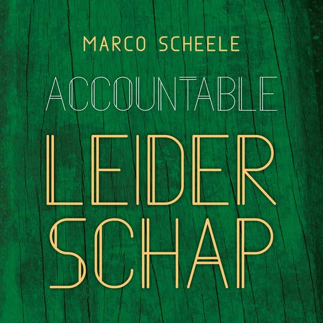 Accountable leiderschap: Aanspreken zonder te veroordelen en helpen zonder te redden