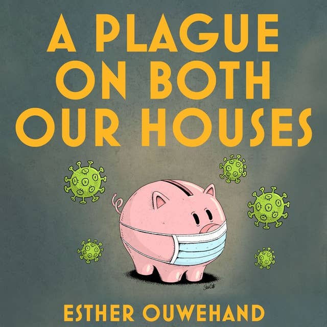 A Plague on Both our Houses: How Animal Exploitation is Driving Pandemics and What to Do Next