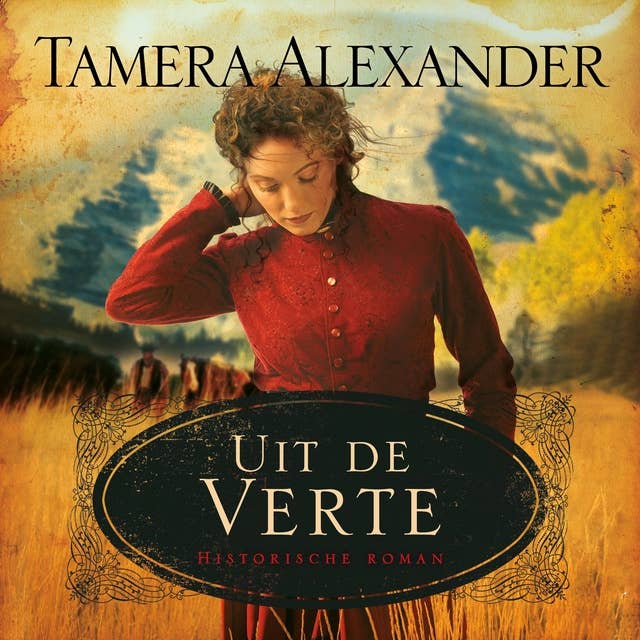 Uit de verte: Deel 1 van Timber Ridge Historische Roman Trilogie