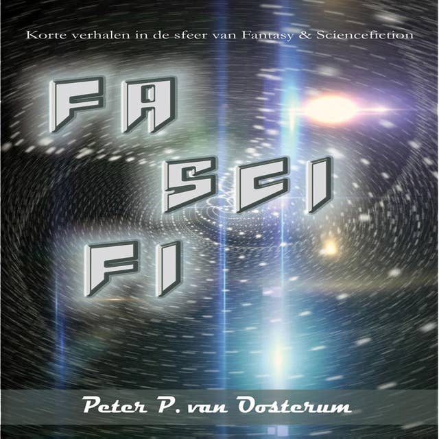 FaSciFi: Korte verhalen in de sfeer van Fantasy en Science Fiction
