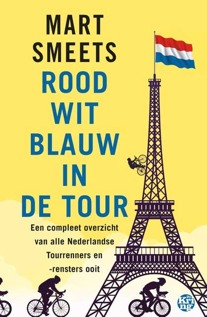 Rood-wit-blauw in de Tour: Een compleet overzicht van alle Nederlandse Tourrenners ooit