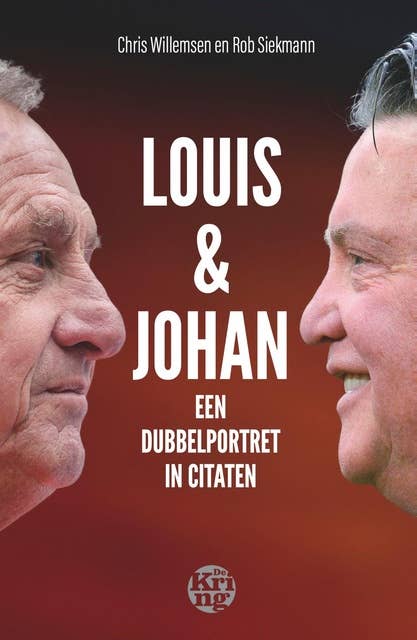 Louis en Johan: Een dubbelportret in citaten