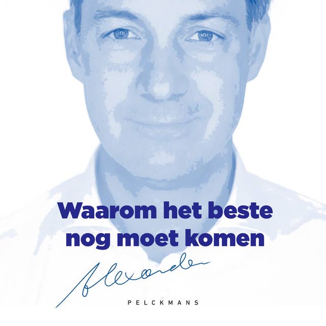 Waarom het beste nog moet komen 