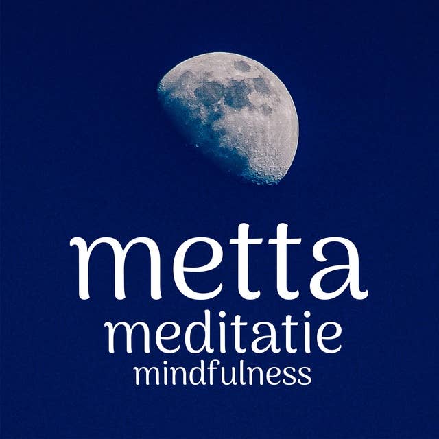 Metta Meditatie: Mindfulness