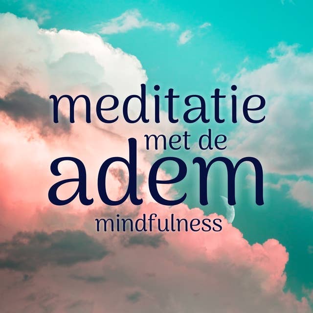 Cover for Meditatie met de Adem: Mindfulness