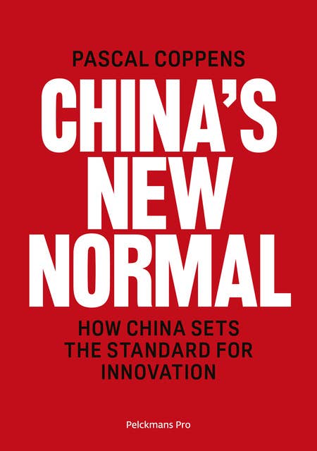 China's New Normal: How China sets the standard for innovation