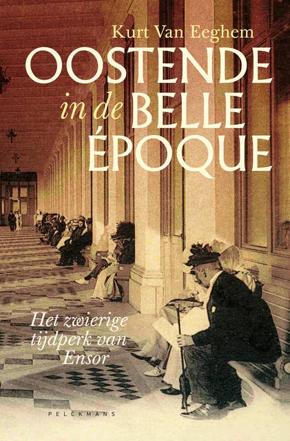 Oostende in de belle époque (e-book): Het zwierige tijdperk van Ensor